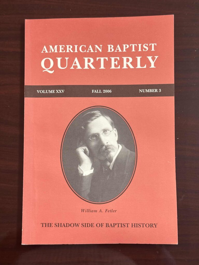 A copy of the American Baptist Quarterly (Fall 2006) in which this article appeared