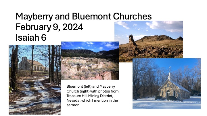 Title slide with photos of the two churches where the sermon was preached along with photos from the Treasure Hill Mining District in Nevada (which was mentioned in the sermon).