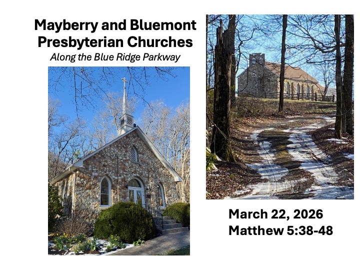 Title slide for sermon with photos of Mayberry and Bluemont Churches