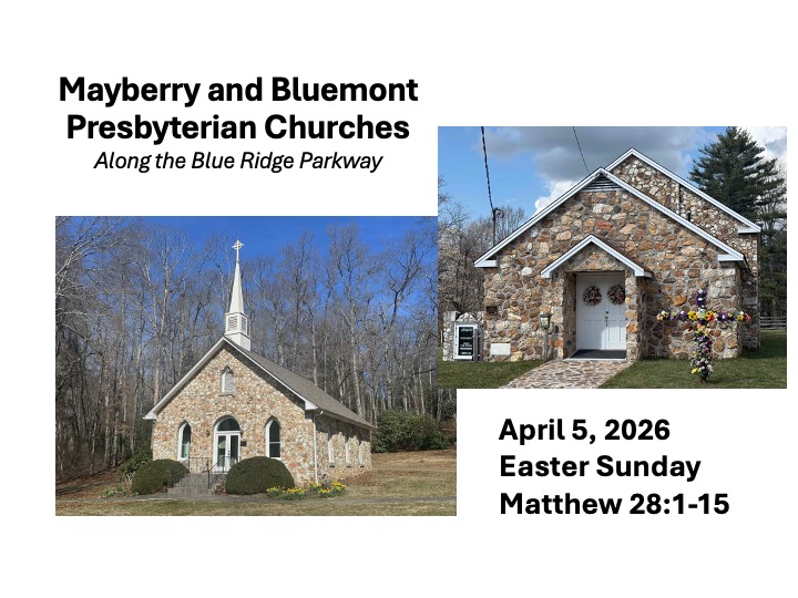 Title slide with photos of Mayberry and Bluemont Presbyterian Churches